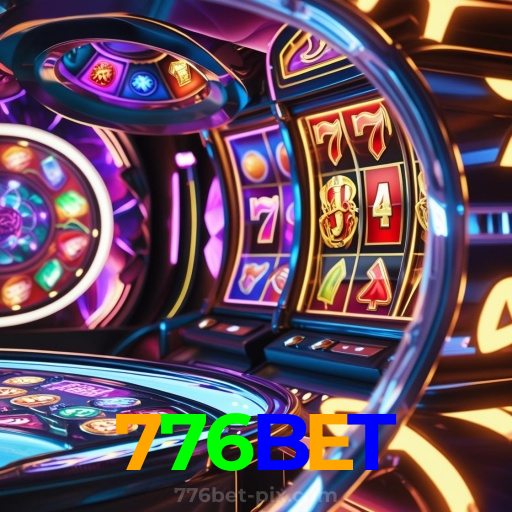 776BET：As melhores slots do mercado estão esperando por você! Jogue agora!