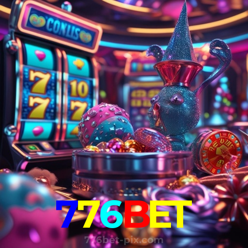 776BET:Jogue nas slots e ganhe prêmios surreais!
