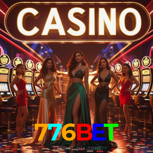 776BET:Jogue no melhor cassino online e conquiste prêmios de verdade!